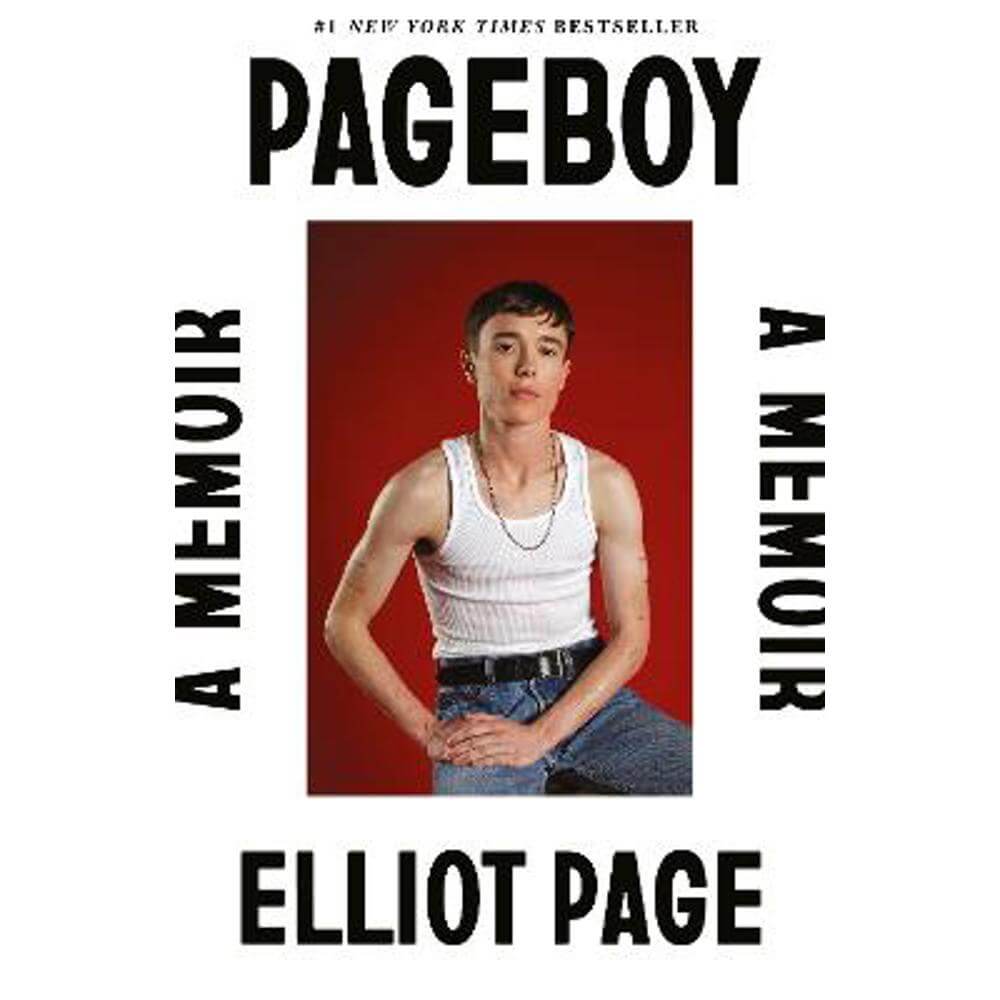 Pageboy: A Memoir: The Instant Sunday Times Bestseller (Hardback) - Elliot Page